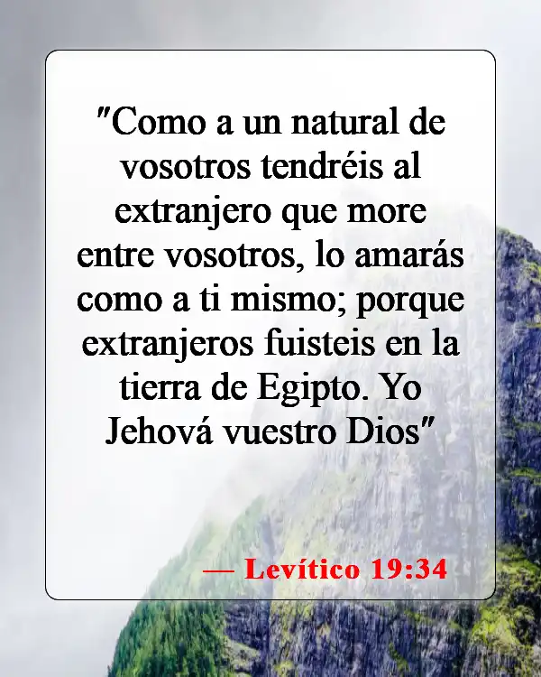 Versículos de la Biblia sobre cómo tratar a tu prójimo (Levítico 19:34)