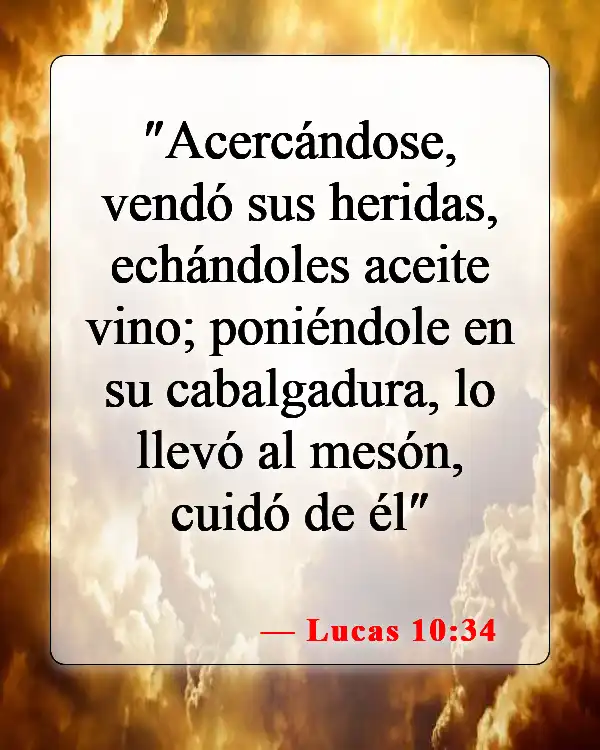 Versículos de la Biblia sobre el cuidado de los enfermos (Lucas 10:34)