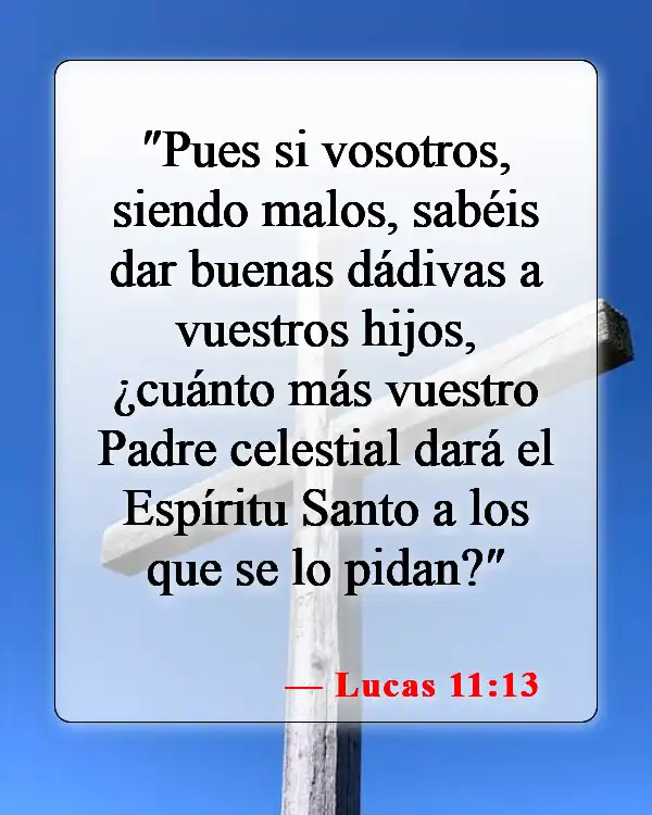 Versículos bíblicos sobre los dones de Dios (Lucas 11:13)