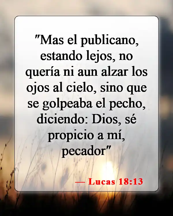 Versículos de la Biblia sobre cómo debemos orar (Lucas 18:13)