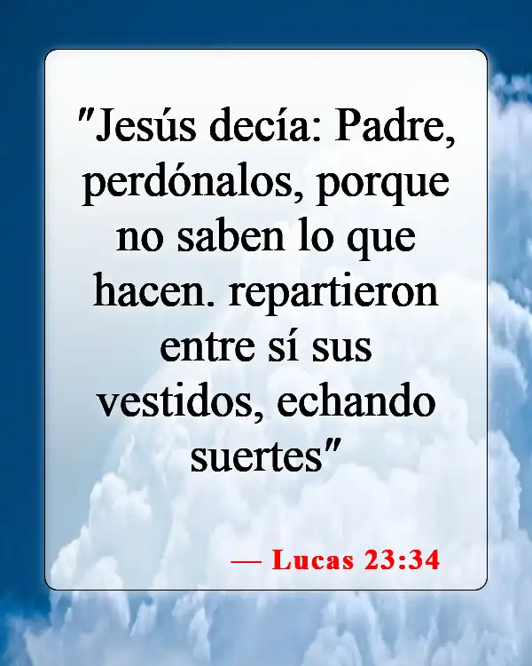 Versículos bíblicos sobre perdonar a los enemigos (Lucas 23:34)