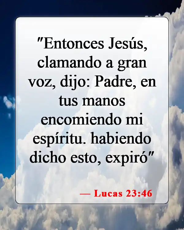 Versículos bíblicos sobre la muerte de Jesús (Lucas 23:46)