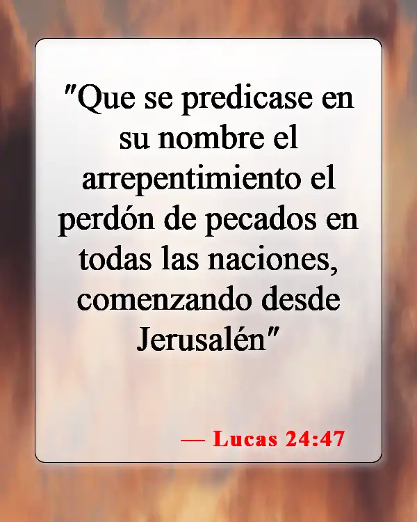 Versículos de la Biblia sobre el perdón de los pecados (Lucas 24:47)