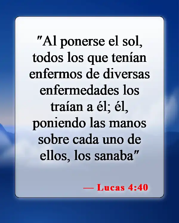 Versículos bíblicos sobre el don de sanidad (Lucas 4:40)