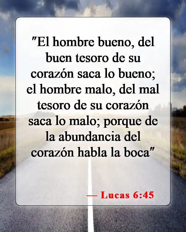 Versículos de la Biblia sobre cómo hablamos (Lucas 6:45)
