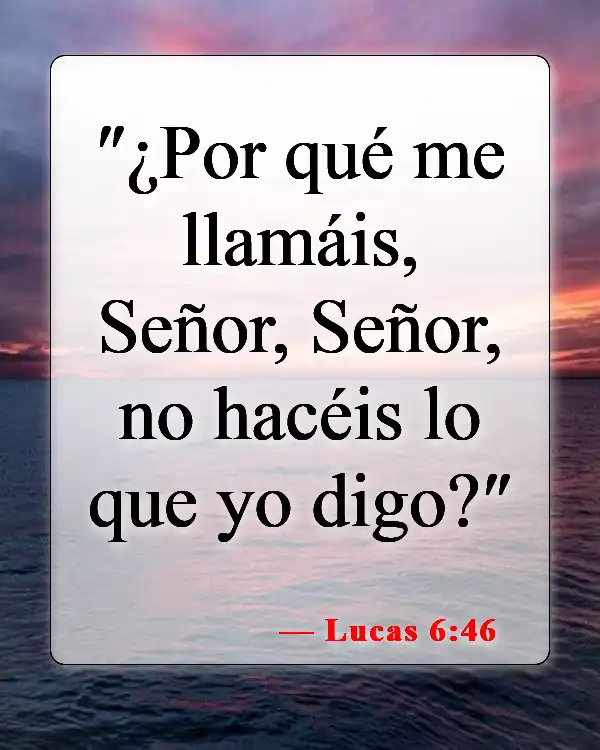 Versículos de la Biblia sobre falsos cristianos (Lucas 6:46)