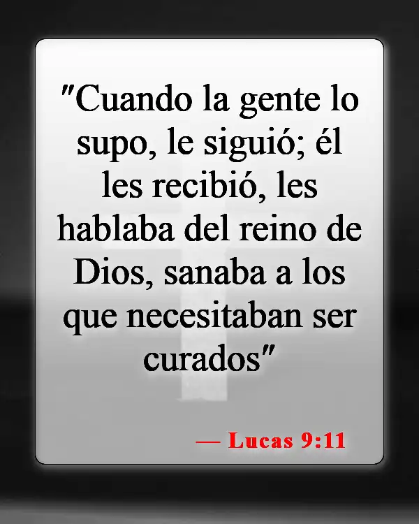 Versículos de la Biblia sobre el Reino de Dios (Lucas 9:11)