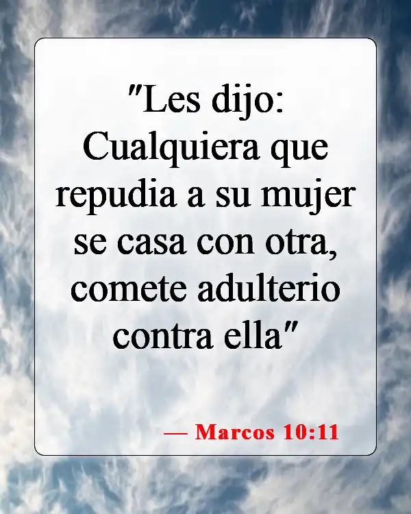 Versículos de la Biblia sobre el adulterio (Marcos 10:11)