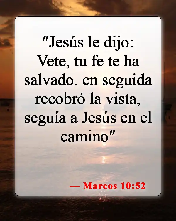 Versículos bíblicos sobre la fe y la sanación (Marcos 10:52)