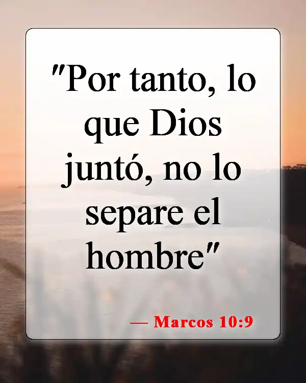 Versículos bíblicos sobre el divorcio y la separación (Marcos 10:9)