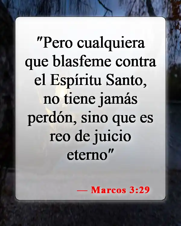 Versículos de la Biblia sobre perdonar a las personas (Marcos 3:29)