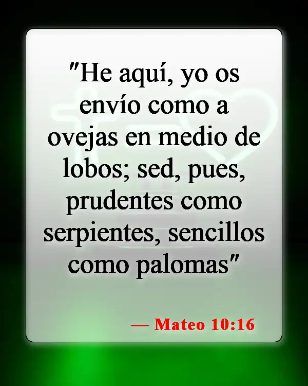 Versículos de la Biblia sobre defender a tu familia (Mateo 10:16)