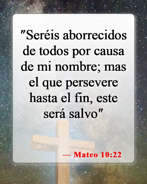 Versículos de la Biblia sobre el odio (Mateo 10:22)