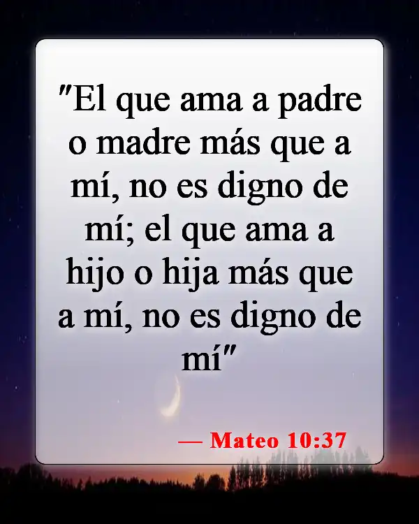 Versículos bíblicos sobre el cuidado de los padres (Mateo 10:37)