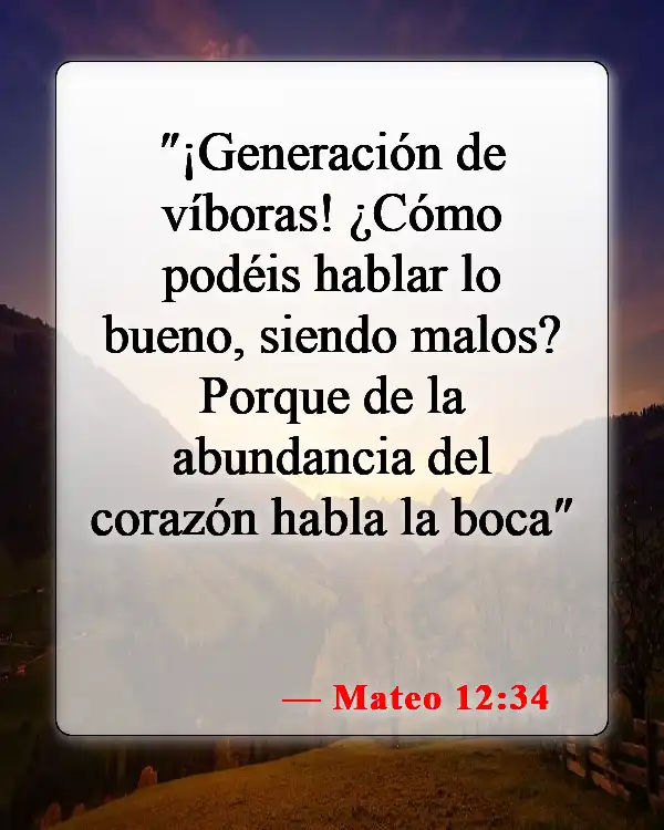 Versículos de la Biblia sobre las malas palabras (Mateo 12:34)