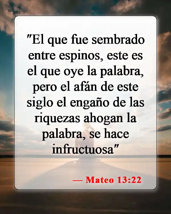 Versículos de la Biblia sobre ganar el mundo entero (Mateo 13:22)