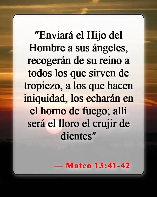 Versículos bíblicos sobre el juicio de Dios (Mateo 13:41-42)