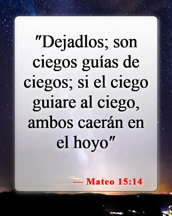 Versículos de la Biblia sobre el mal liderazgo (Mateo 15:14)