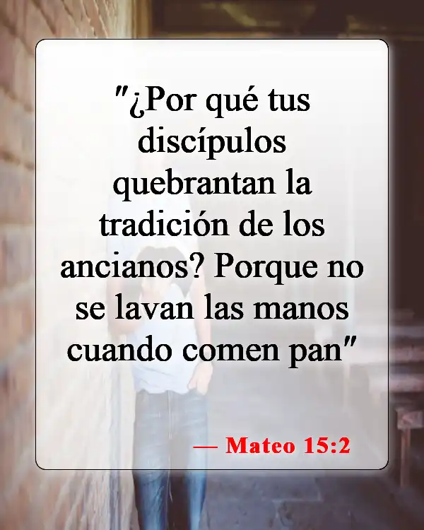 Versículos de la Biblia sobre el lavado de pies (Mateo 15:2)