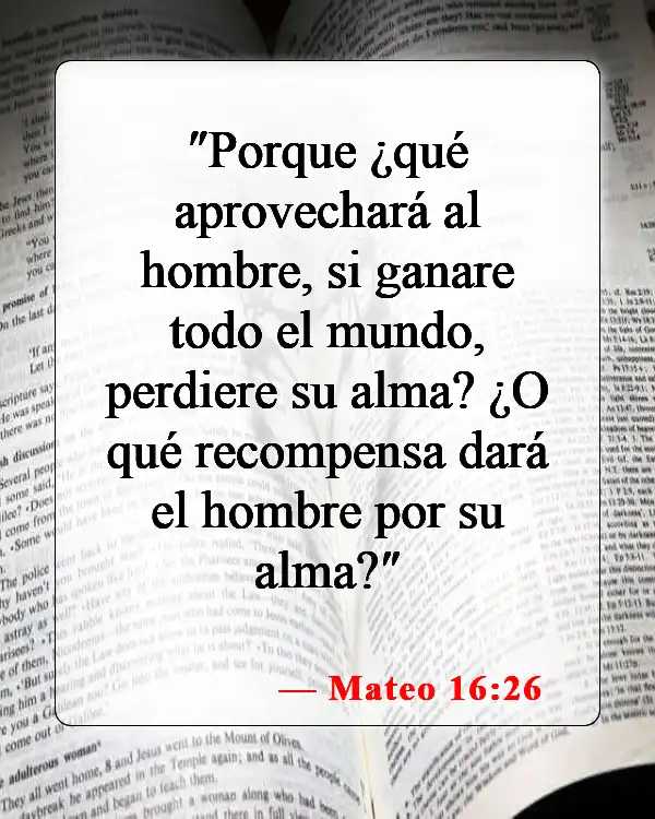 Versículos de la Biblia sobre ganar el mundo entero (Mateo 16:26)