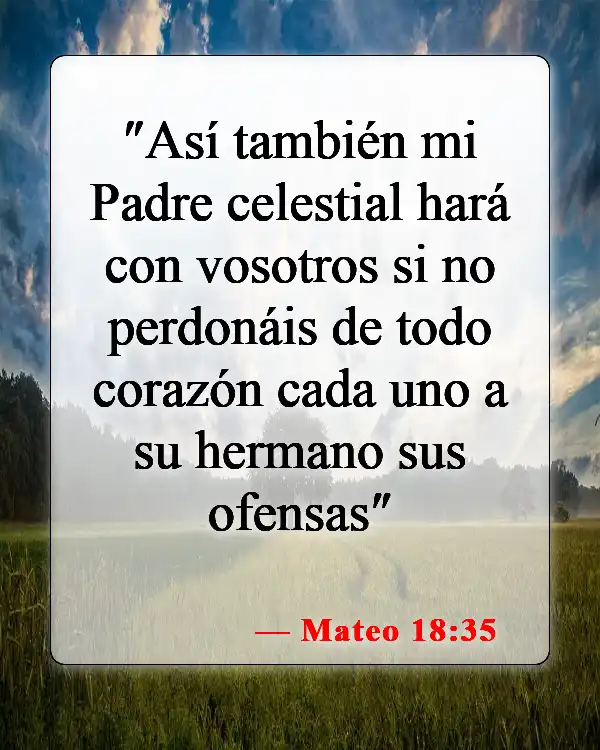 Versículos bíblicos sobre perdonar a los enemigos (Mateo 18:35)