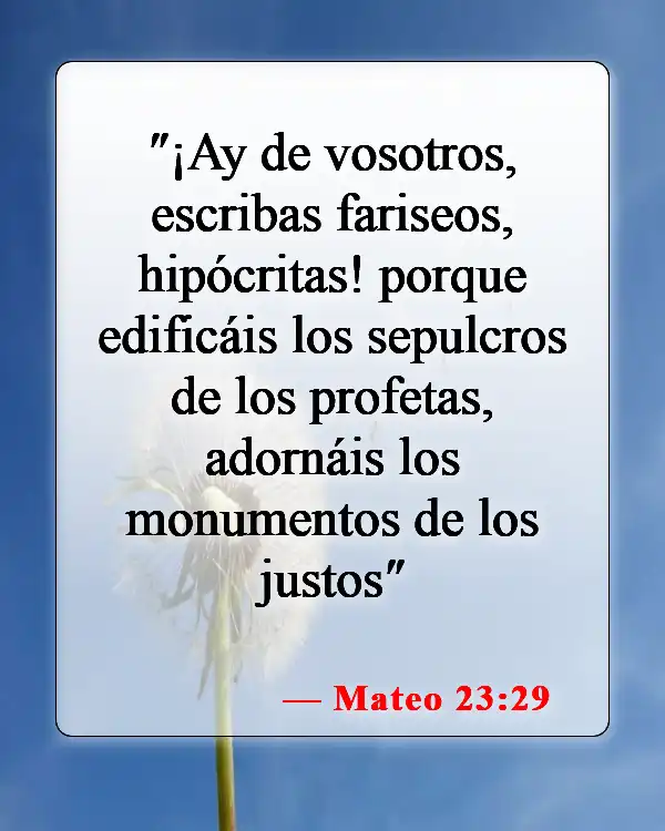 Versículos de la Biblia sobre falsos cristianos (Mateo 23:29)