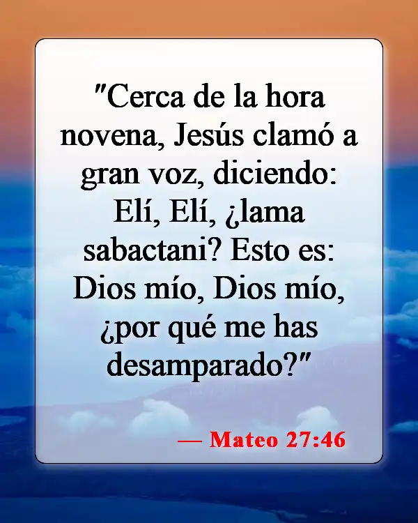 Versículos bíblicos sobre la muerte de Jesús (Mateo 27:46)