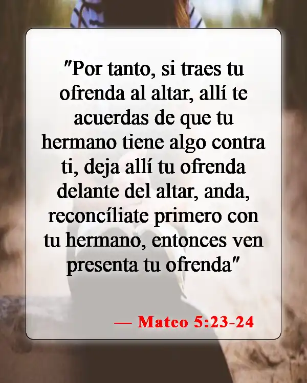 Versículos de la Biblia sobre disculparse unos a otros (Mateo 5:23-24)