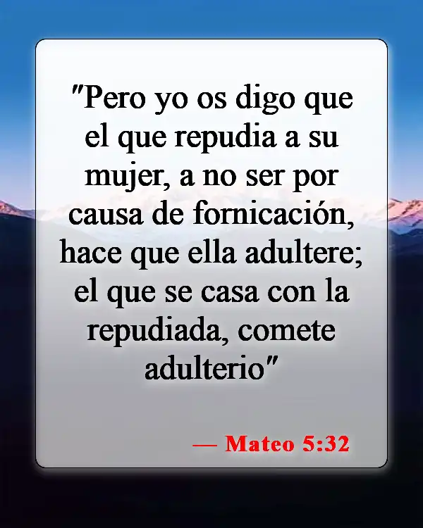 Versículos bíblicos sobre el divorcio y la separación (Mateo 5:32)
