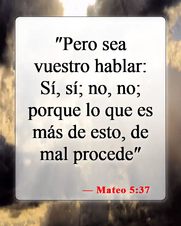 Versículos de la Biblia sobre cómo hablamos (Mateo 5:37)