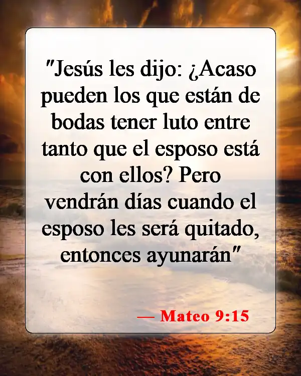 Versículos de la Biblia sobre el ayuno y la oración (Mateo 9:15)