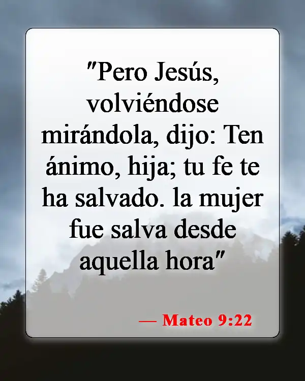 Versículos bíblicos sobre el don de sanidad (Mateo 9:22)