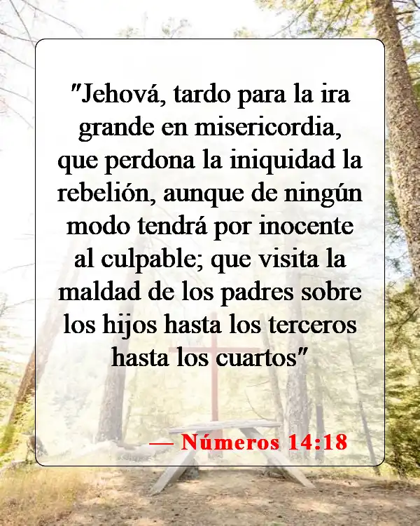 Versículos de la Biblia sobre padres malos (Números 14:18)