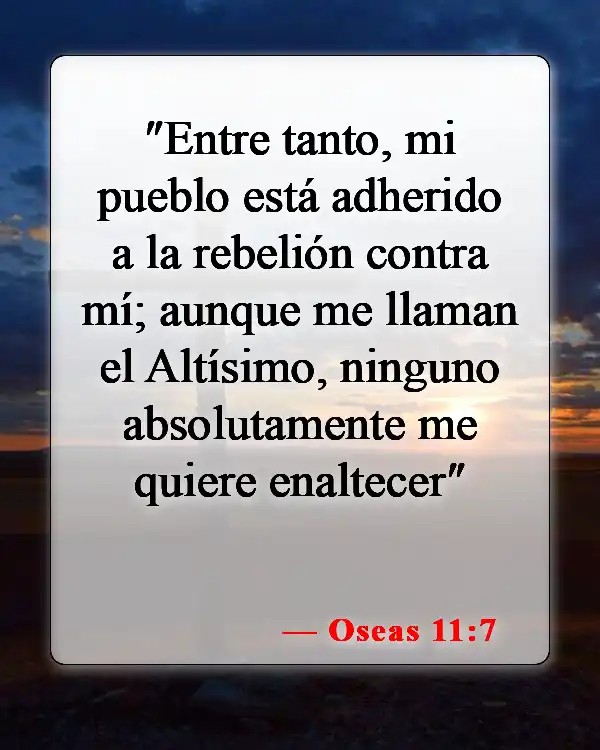 Versículos de la Biblia sobre el apóstata (Oseas 11:7)