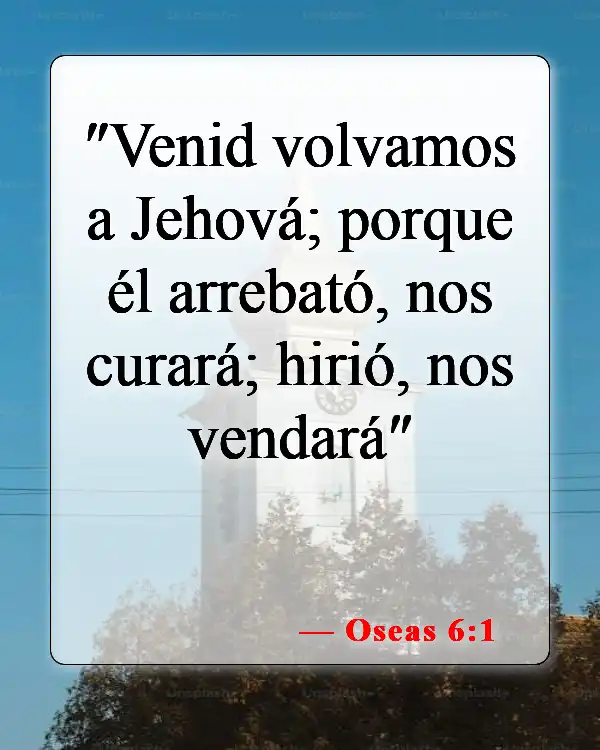 Versículos bíblicos sobre sanaciones divinas (Oseas 6:1)