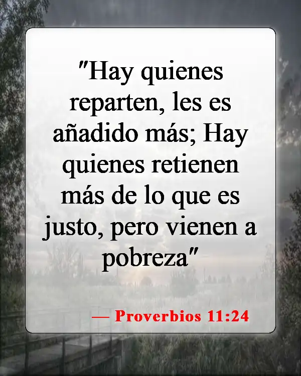 Versículos bíblicos sobre la codicia (Proverbios 11:24)