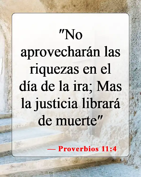 Versículos de la Biblia sobre ganar el mundo entero (Proverbios 11:4)