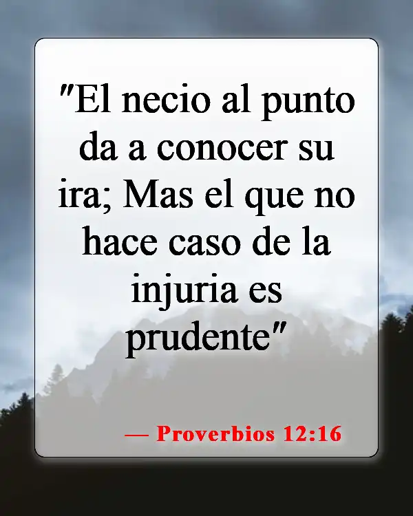 Versículos de la Biblia sobre malas relaciones (Proverbios 12:16)
