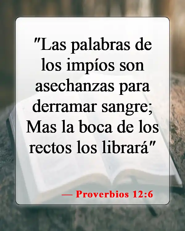 Versículos de la Biblia sobre el mal lenguaje (Proverbios 12:6)