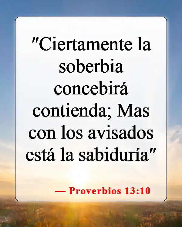 Versículos de la Biblia sobre malos amigos (Proverbios 13:10)