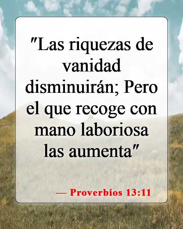 Versículos de la Biblia sobre problemas financieros (Proverbios 13:11)