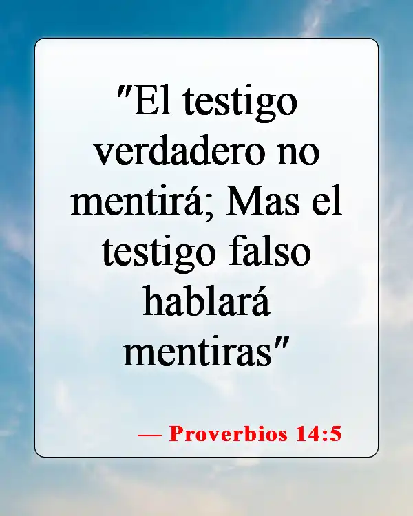 Versículos de la Biblia sobre dar falso testimonio (Proverbios 14:5)