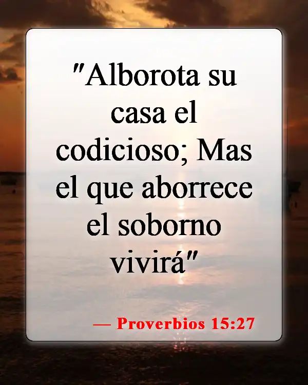 Versículos de la Biblia sobre las familias y el trabajo (Proverbios 15:27)