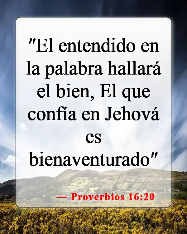 Versículos de la Biblia sobre seguir instrucciones (Proverbios 16:20)