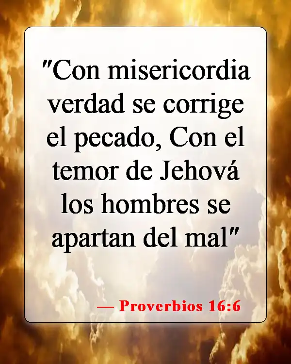 Versículos de la Biblia sobre el temor del Señor (Proverbios 16:6)