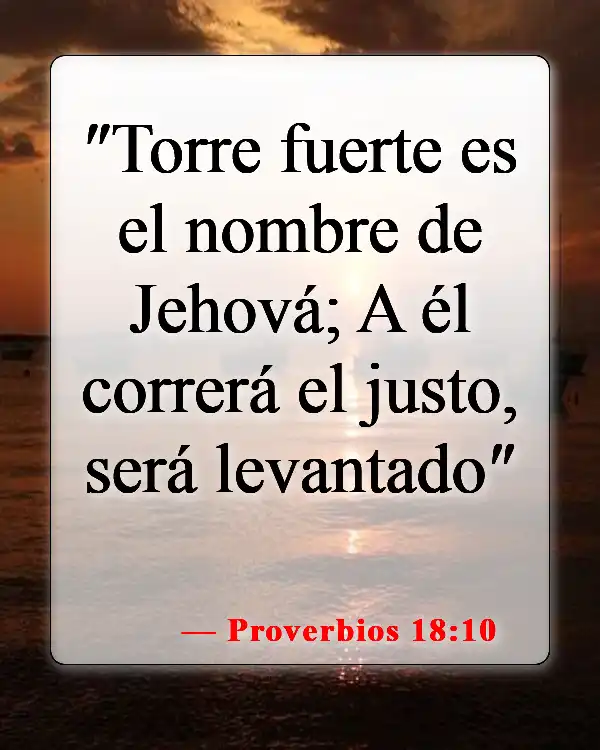 Versículos de la Biblia sobre la mala suerte (Proverbios 18:10)