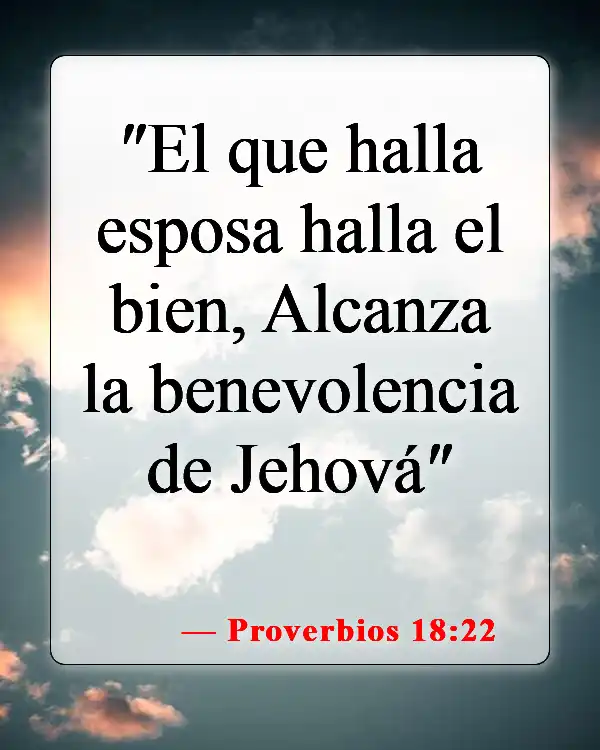 Versículos bíblicos sobre el divorcio y la separación (Proverbios 18:22)