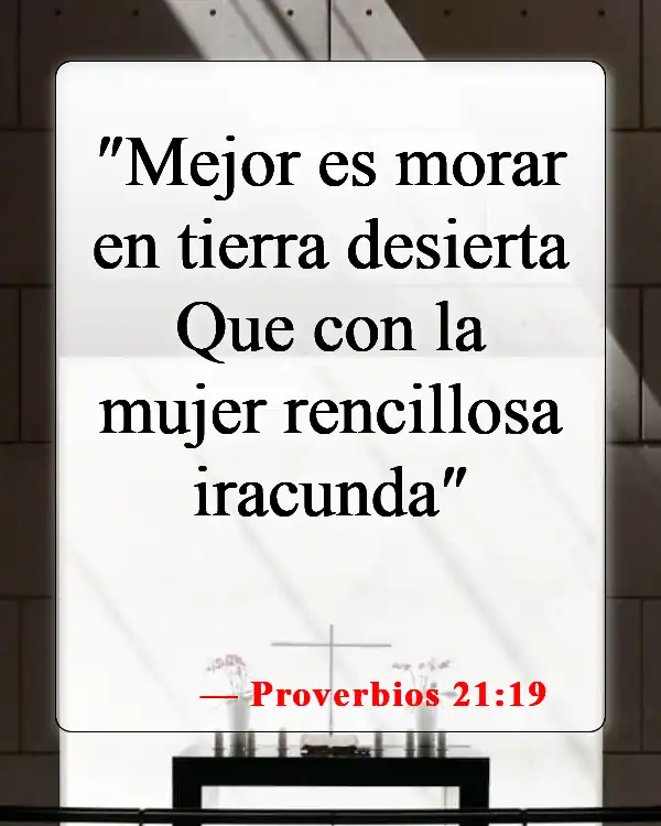 Versículos de la Biblia sobre malas relaciones (Proverbios 21:19)