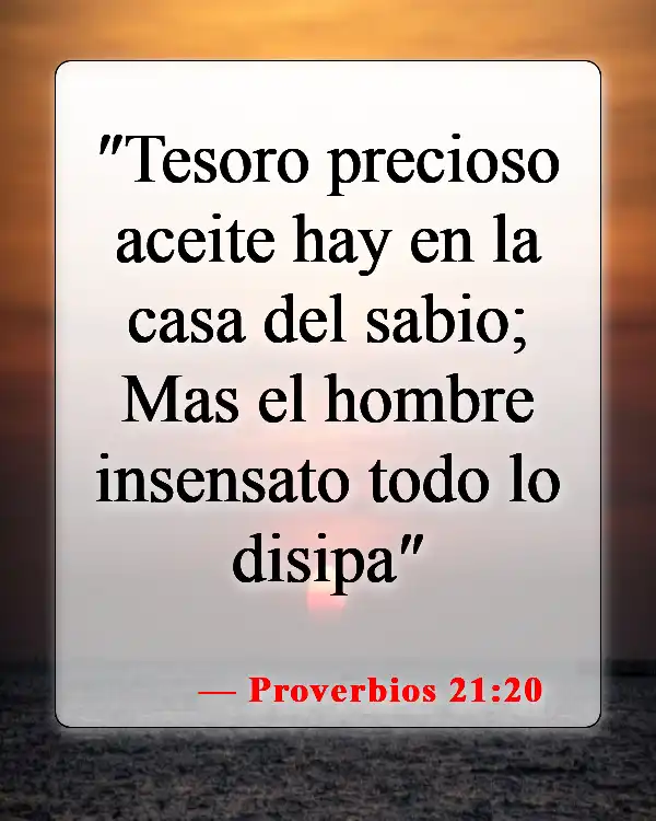Versículos de la Biblia sobre problemas financieros (Proverbios 21:20)