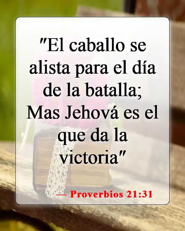 Versículos de la Biblia sobre defender a tu familia (Proverbios 21:31)